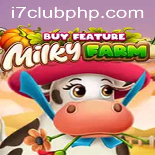 Embark on a Cosmic Adventure with MilkyFarmBuyFeature at i7Club.com